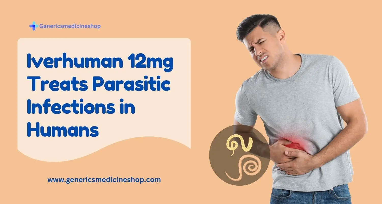iverhuman 12mg-ivermectin-tablet-for-parasitic-infection