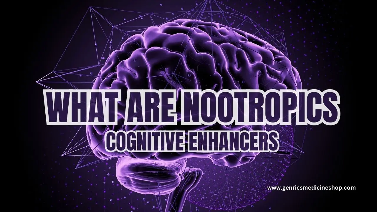 What are Nootropics
